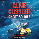 Clive Cussler Ghost Soldier (The Oregon Files #18) By Mike Maden, Scott Brick (Read by) Cover Image