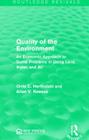 Quality of the Environment: An Economic Approach to Some Problems in Using Land, Water, and Air (Routledge Revivals) By Orris C. Herfindahl, Allen V. Kneese Cover Image
