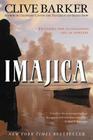 Imajica: Featuring New Illustrations and an Appendix By Clive Barker Cover Image