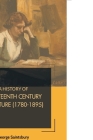 A History of Nineteenth Century Literature (1780-1895) By George Saintsbury Cover Image