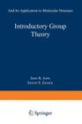 Introductory Group Theory: And Its Application to Molecular Structure By John R. Ferraro, Joseph S. Ziomek Cover Image
