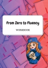 From Zero to Fluency Workbook: Exercises for Russian learners. Learn Russian for beginners Cover Image