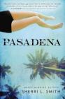 Pasadena By Sherri L. Smith Cover Image
