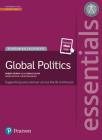 Pearson Baccalaureate Essentials: Global Politics Print and eBook Bundle [With eBook] (Pearson International Baccalaureate Essentials) By Robert Murphy, Charles Gleek Cover Image