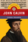 An Explorer's Guide to John Calvin (Explorer's Guides) Cover Image