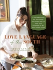 Love Language of the South: A Celebration of the Food, the Hospitality, and the Stories of My Southern Home By Stacy Lyn Harris Cover Image