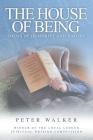 The House of Being: Poems of Humanity and Nature By Peter Walker Cover Image