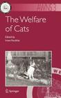 The Welfare of Cats (Animal Welfare #3) By Irene Rochlitz (Editor) Cover Image