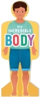 My Incredible Body (Boys): First Human Body Book for Kids By IglooBooks, Ana Djordjevic (Illustrator) Cover Image