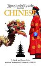 Xenophobe's Guide to the Chinese Cover Image