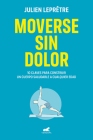 Moverse sin dolor / Moving Without Pain Cover Image