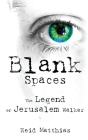 Blank Spaces By Reid Matthias Cover Image