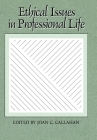 Ethical Issues in Professional Life By Joan C. Callahan (Editor) Cover Image