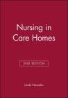Nursing in Care Homes By Linda Nazarko Cover Image