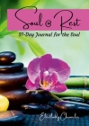Soul @ Rest: 31-Day Journal for the Soul By Electlady Chronicles Cover Image
