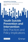 Youth Suicide Prevention and Intervention: Best Practices and Policy Implications Cover Image