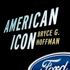 American Icon: Alan Mulally and the Fight to Save Ford Motor Company Cover Image