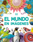 El mundo en imágenes (Our World in Pictures) (DK Our World in Pictures) Cover Image