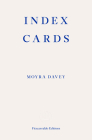 Index Cards By Moyra Davey Cover Image