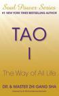 Tao I: The Way of All Life By Zhi Gang Sha, Dr. Cover Image