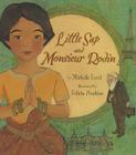 Little SAP and Monsieur Rodin By Michelle Lord, Felicia Hoshino (Illustrator) Cover Image