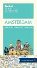 Fodor's Amsterdam 25 Best (Full-Color Travel Guide #9) Cover Image