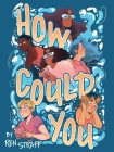 How Could You By Ren Strapp Cover Image