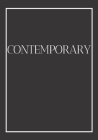 Contemporary: A decorative book for coffee tables, bookshelves and end tables: Stack style decor books to add home decor to bedrooms By Contemporary Interior Design Cover Image
