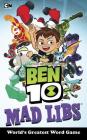 Ben 10 Mad Libs By Rob Valois Cover Image