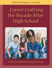 Career Crafting the Decade After High School: Professional's Guide Cover Image