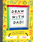 Draw with Dad!: The Two-Person Doodle Book By Bushel & Peck Books (Created by) Cover Image