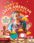Gaby's Latin American Kitchen: 70 Kid-Tested and Kid-Approved Recipes for Young Chefs Cover Image