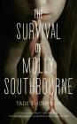 The Survival of Molly Southbourne (The Molly Southbourne Trilogy #2) By Tade Thompson Cover Image