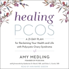 Healing Pcos: A 21-Day Plan for Reclaiming Your Health and Life with Polycystic Ovary Syndrome By Amy Medling, Katherine D. Sherif (Contribution by), Felice L. Gersh (Contribution by) Cover Image