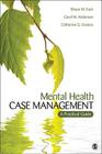 Mental Health Case Management: A Practical Guide By Shaun M. Eack, Carol M. Anderson, Catherine G. Greeno Cover Image