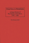 From Farce to Metadrama: A Stage History of the Taming of the Shrew, 1594-1983 (Contributions in Drama and Theatre Studies) By Tori Haring-Smith Cover Image