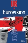 UK in Eurovision: The Highs and Lows By Andy Bishop Cover Image