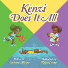 Kenzi Does It All By Barbara Alleyne, Ralph Crump (Illustrator) Cover Image