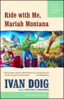 Ride with Me, Mariah Montana By Ivan Doig Cover Image