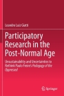 Participatory Research in the Post-Normal Age: Unsustainability and Uncertainties to Rethink Paulo Freire's Pedagogy of the Oppressed By Leandro Luiz Giatti Cover Image
