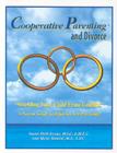 Cooperative Parenting and Divorce: Shielding Your Child from Conflict By Susan Blyth Boyan Cover Image