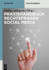 Praxishandbuch Rechtsfragen Social Media (de Gruyter Praxishandbuch) Cover Image