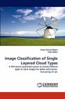Image Classification of Single Layered Cloud Types By Imran Sarwar Bajwa, Irfan Hyder Cover Image
