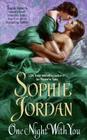 One Night With You By Sophie Jordan Cover Image