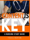 Content is Key: Your Study Guide To Passing The NCLEX Exam Cover Image