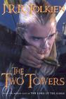 The Two Towers: Being the second part of The Lord of the Rings By J.R.R. Tolkien Cover Image