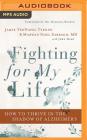 Fighting for My Life: How to Thrive in the Shadow of Alzheimer's By Jamie Tennapel Tyrone, Marwan Noel Sabbagh, John Hanc (With) Cover Image
