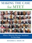 Making the Case for MTET: Where Miracles Become Standard In Oncology Cover Image