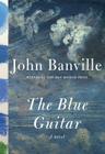 The Blue Guitar By John Banville Cover Image