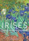 Irises: Vincent van Gogh in the Garden (Getty Museum Studies on Art) By Jennifer Helvey  Cover Image